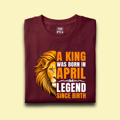 King Was Born In April Premium Cotton Birthday T-shirt