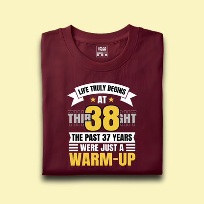 Life Truly Begins at 38 Premium Cotton Birthday T-shirt