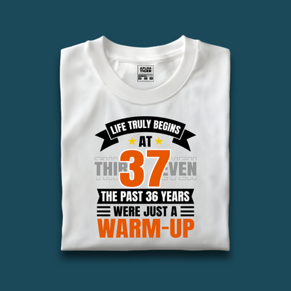 Life Truly Begins at 37 Premium Cotton Birthday T-shirt