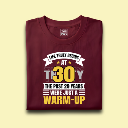 Life Truly Begins At 30 Premium Cotton Birthday T-shirt