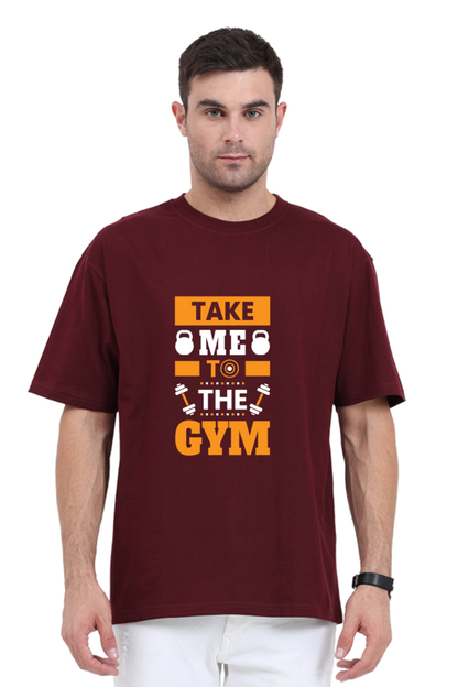 Take Me to the Gym: Motivational Oversized Premium classic T-Shirt for Your Workout Journey