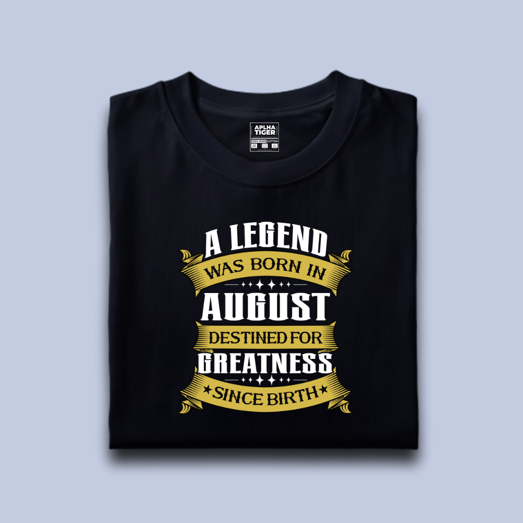 A Legend Was Born in August Premium Cotton T-shirt