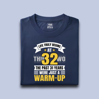 Life Truly Begins at 32 Premium Cotton Birthday T-shirt