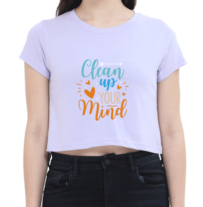 Clean Up Your Mind: Empowering Crop Top for Women