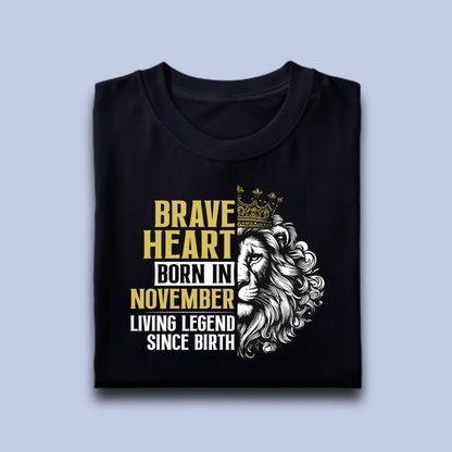 Brave Heart Born in November Premium Cotton T-shirt