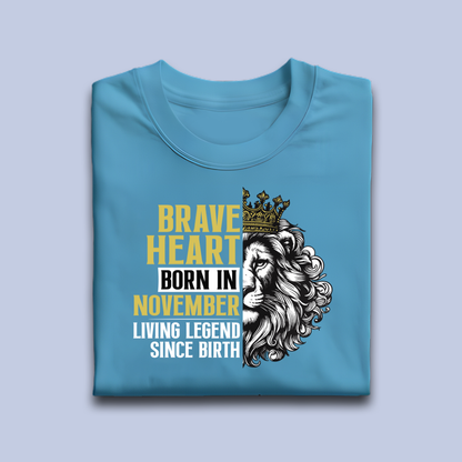 Brave Heart Born in November Premium Cotton T-shirt