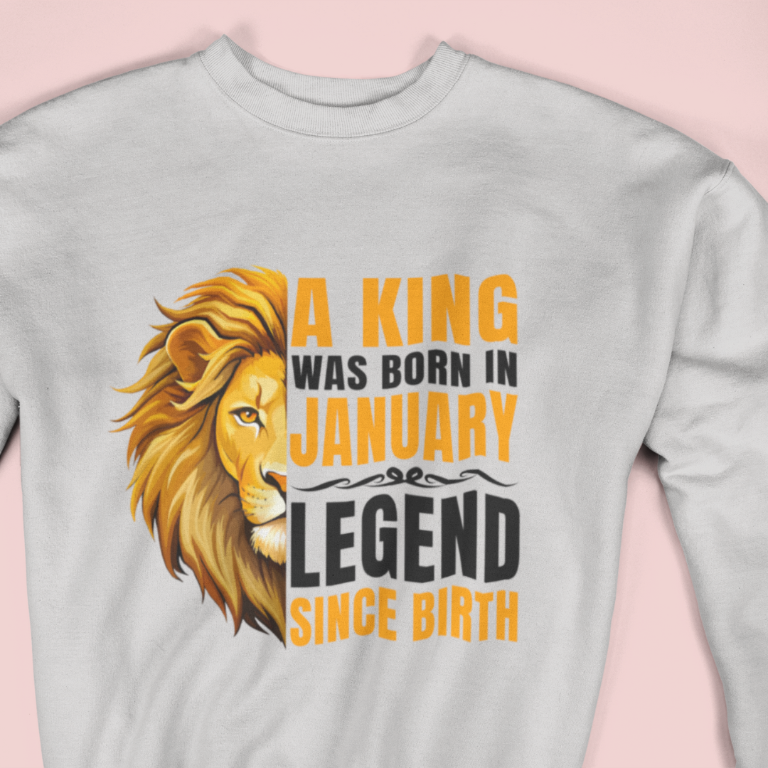 King Was Born in January Sweatshirt - Premium Birthday Gift for Men, Warm and Stylish Winter Wear