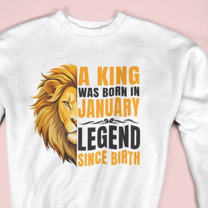 King Was Born in January Sweatshirt - Premium Birthday Gift for Men, Warm and Stylish Winter Wear